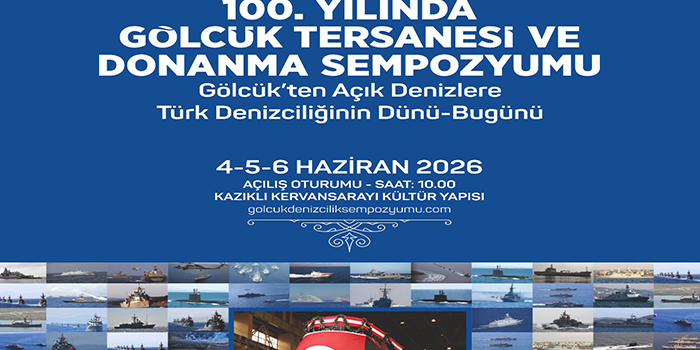 Gölcük Tersanesi'nin 100. Yılına Özel Sempozyum