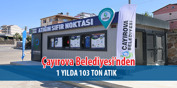 1 yılda 103 ton atık geri dönüşüme kazandırıldı