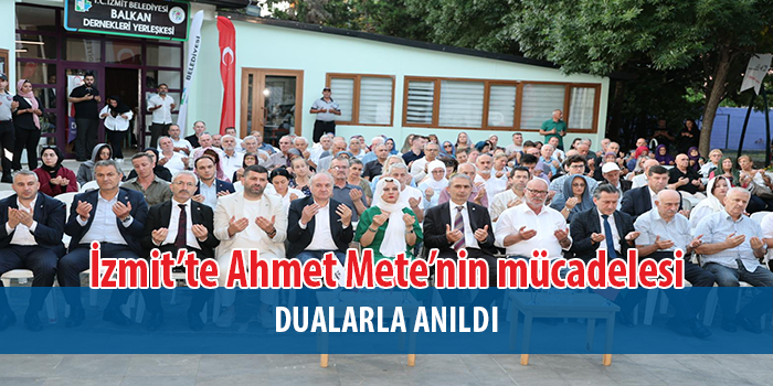İskeçe Müftüsü Ahmet Mete, vefatının 4. yıl dönümünde İzmit'te dualarla ve özlemle anıldı. 