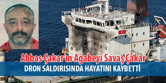 Karadeniz'de Türk Gemisine Drone Saldırısı: Savaş Çakar Yaşamını Yitirdi