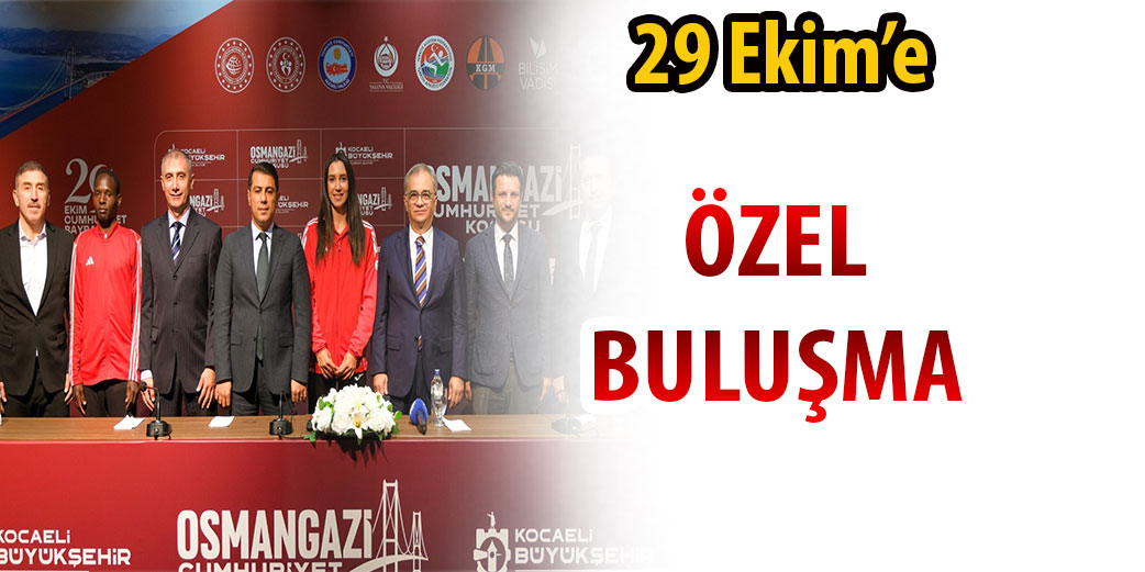 Rotamız Osmangazi, heyecanımız Cumhuriyet