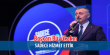 Büyükakın’dan şeffaflık ve   hesap verebilirlik vurgusu